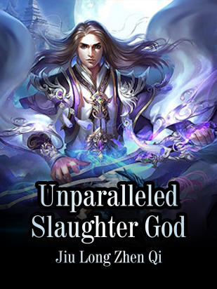 Unparalleled Slaughter God